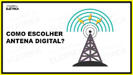 Como escolher a antena digital adequada para sua residência?